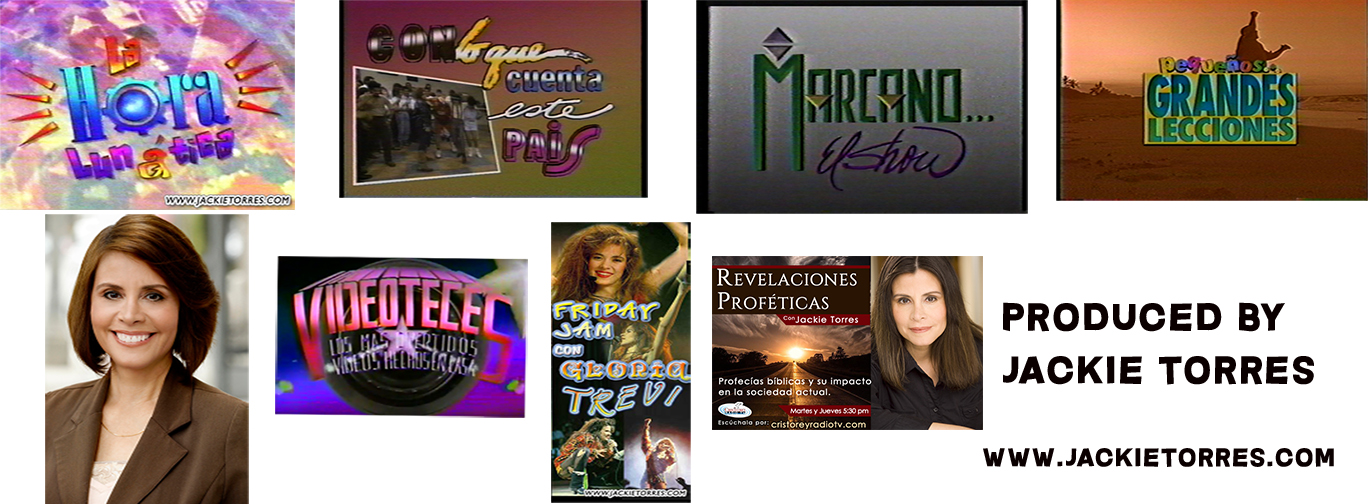 TV and Radio Shows produced by Jackie Torres